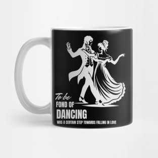 Love Romance Jane Austen Quotes about Dancing Mug